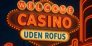 Oplev Danske Casinoer Uden ROFUS