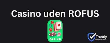 Oplev Spændingen ved Casinoer Uden ROFUS